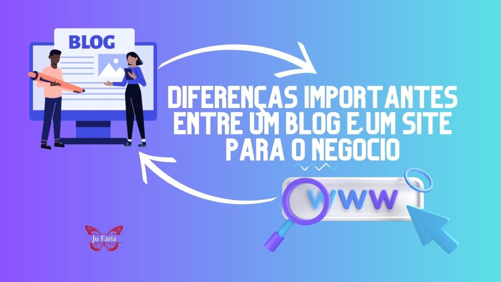 Diferenças Importantes Entre um Blog e um Site Para o Negócio