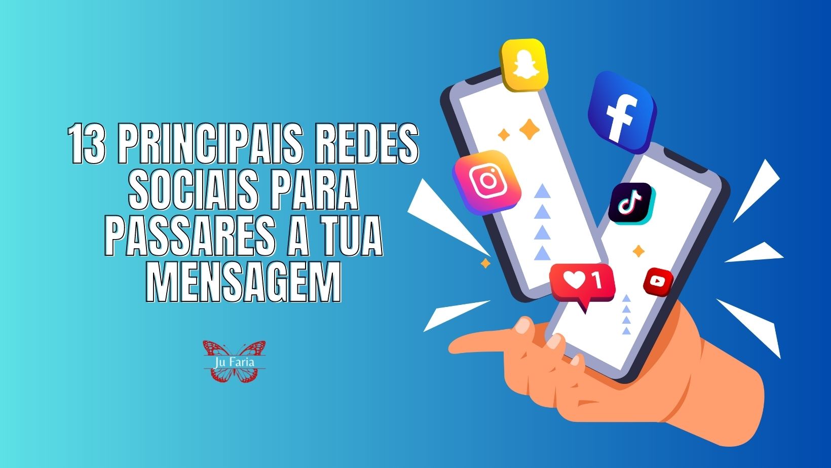Read more about the article 13 Principais Redes Sociais Para Passares a Tua Mensagem