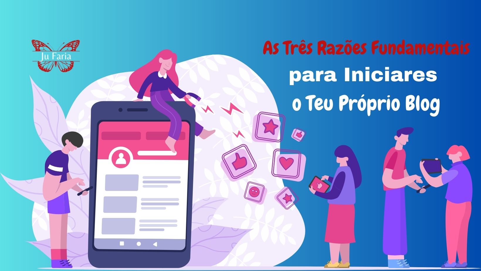 Read more about the article As Três Razões Fundamentais para Iniciares o Teu Próprio Blogue