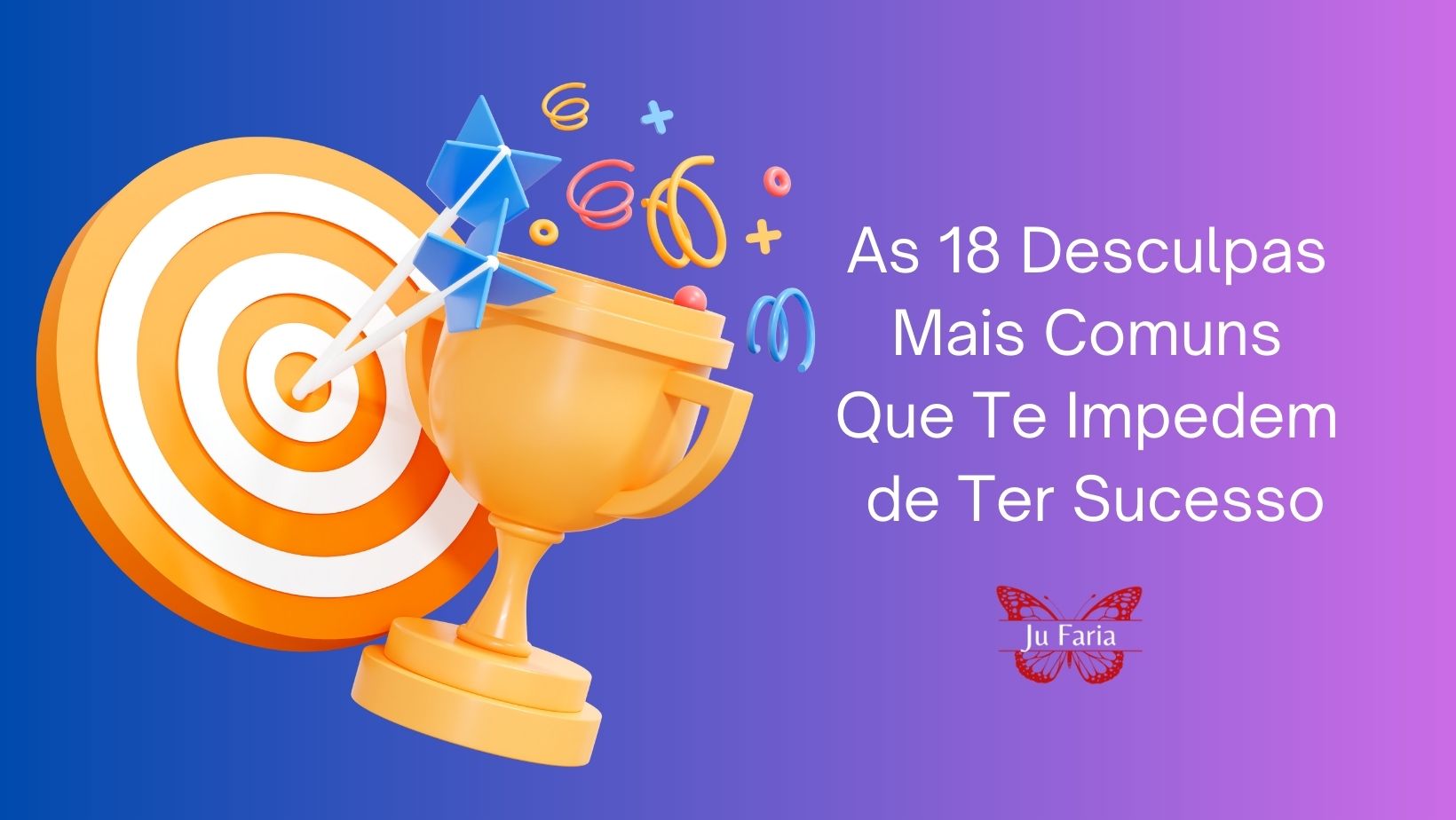 Read more about the article As 18 Desculpas Mais Comuns Que Te Impedem de Ter Sucesso