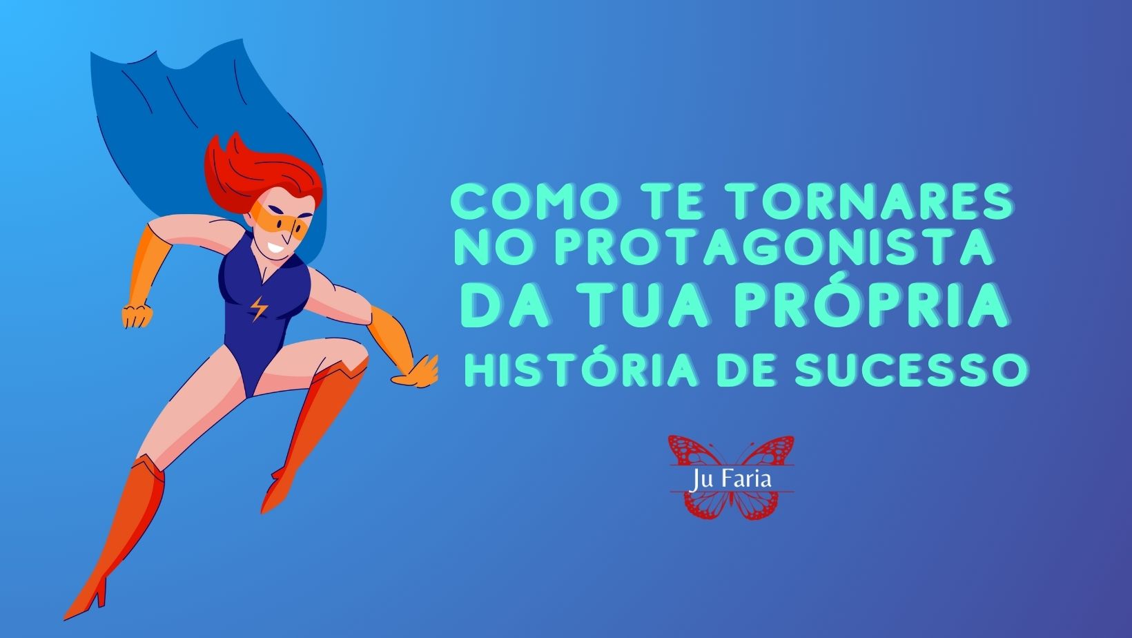 Read more about the article Como Te Tornares no Protagonista da Tua Própria História