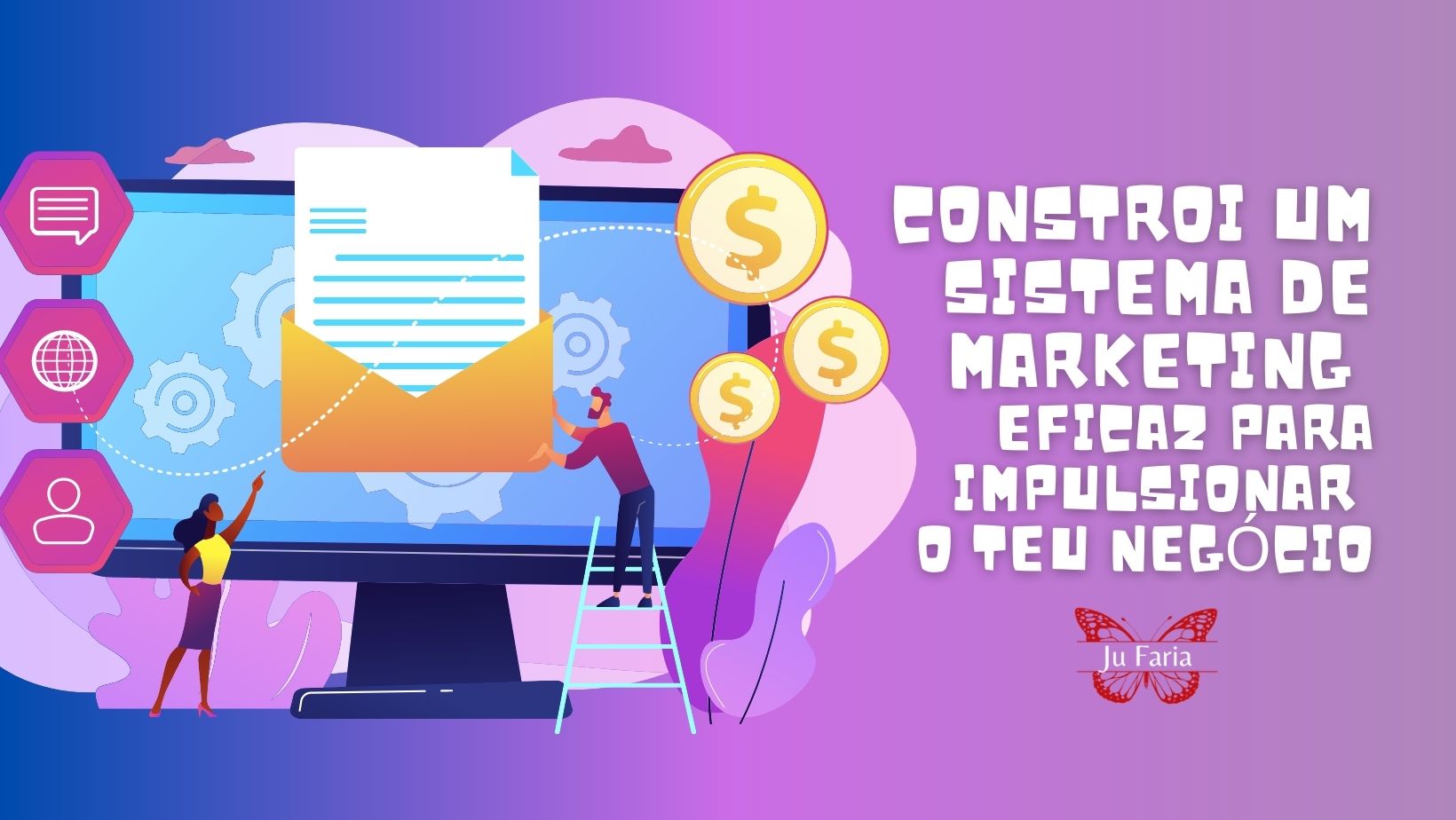 Read more about the article Um Sistema de Marketing Eficaz para Impulsionar o Teu Negócio