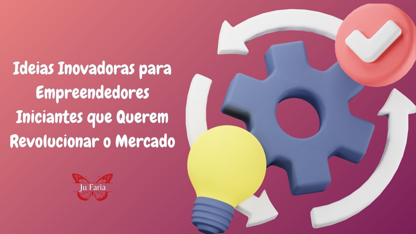 Read more about the article Ideias Inovadoras para Empreendedores Iniciantes