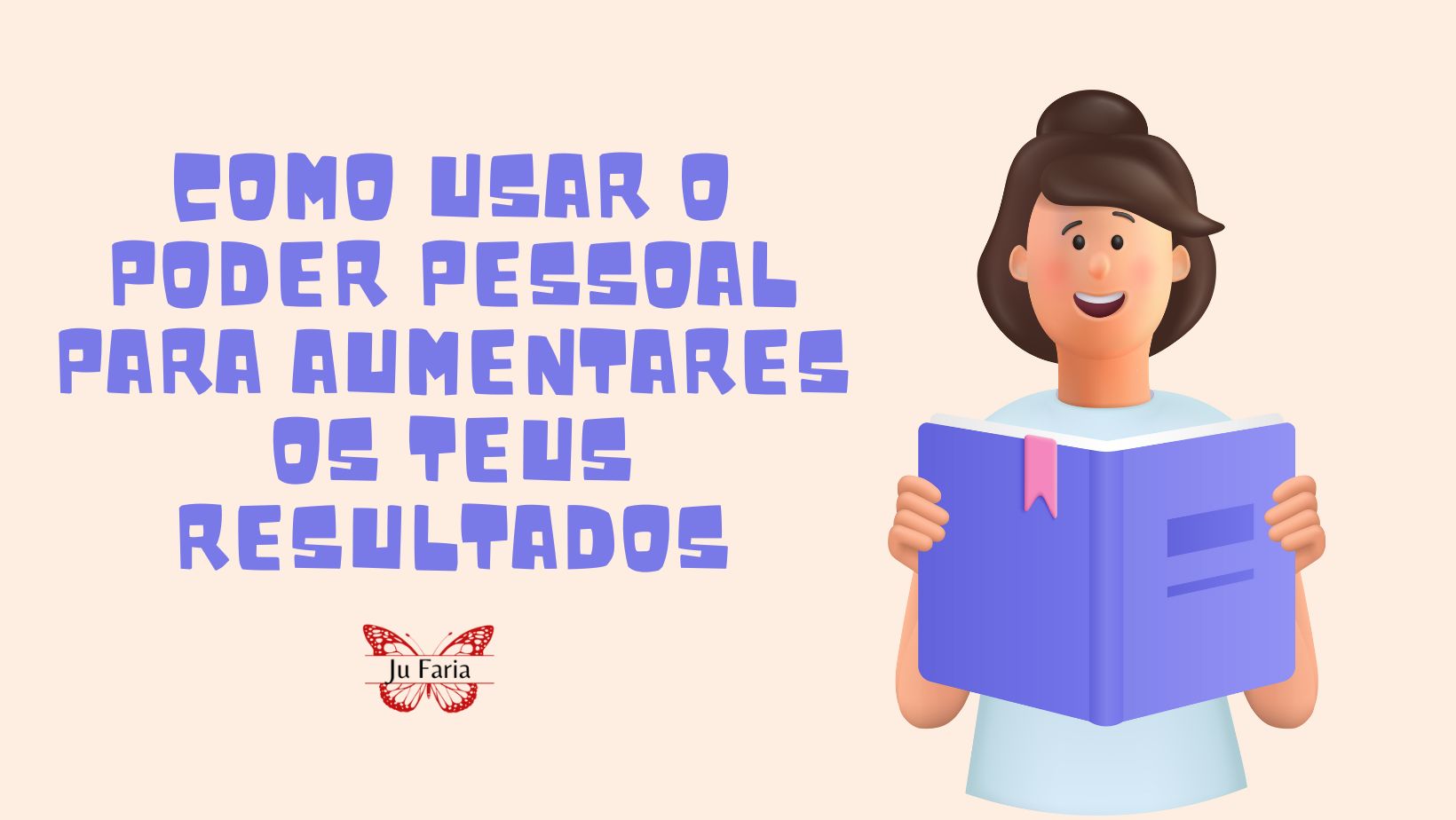 Read more about the article Como Usar o Poder Pessoal Para Aumentares os Teus Resultados