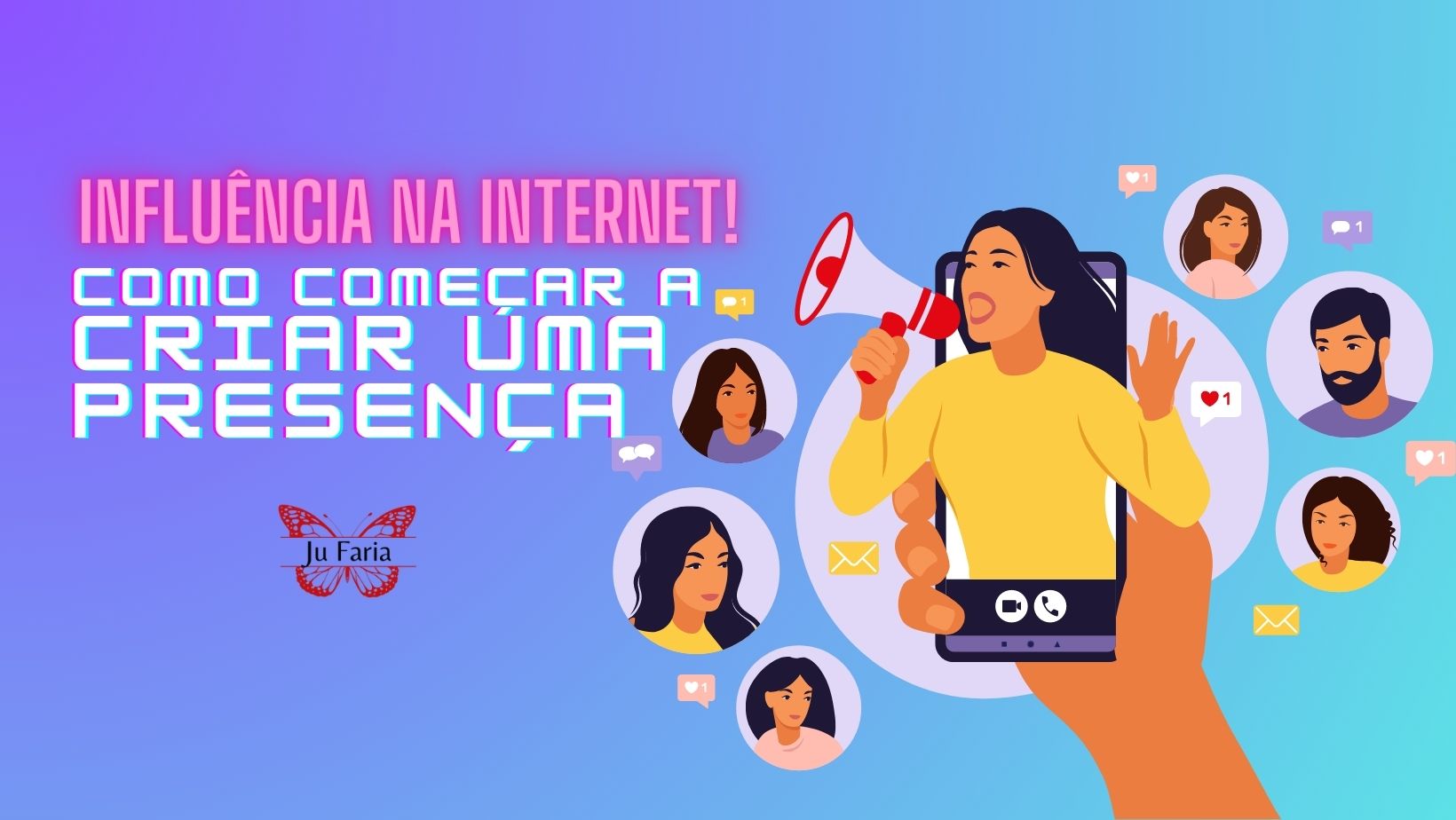 Read more about the article Influência na Internet! Como Começar a Criar Uma Presença