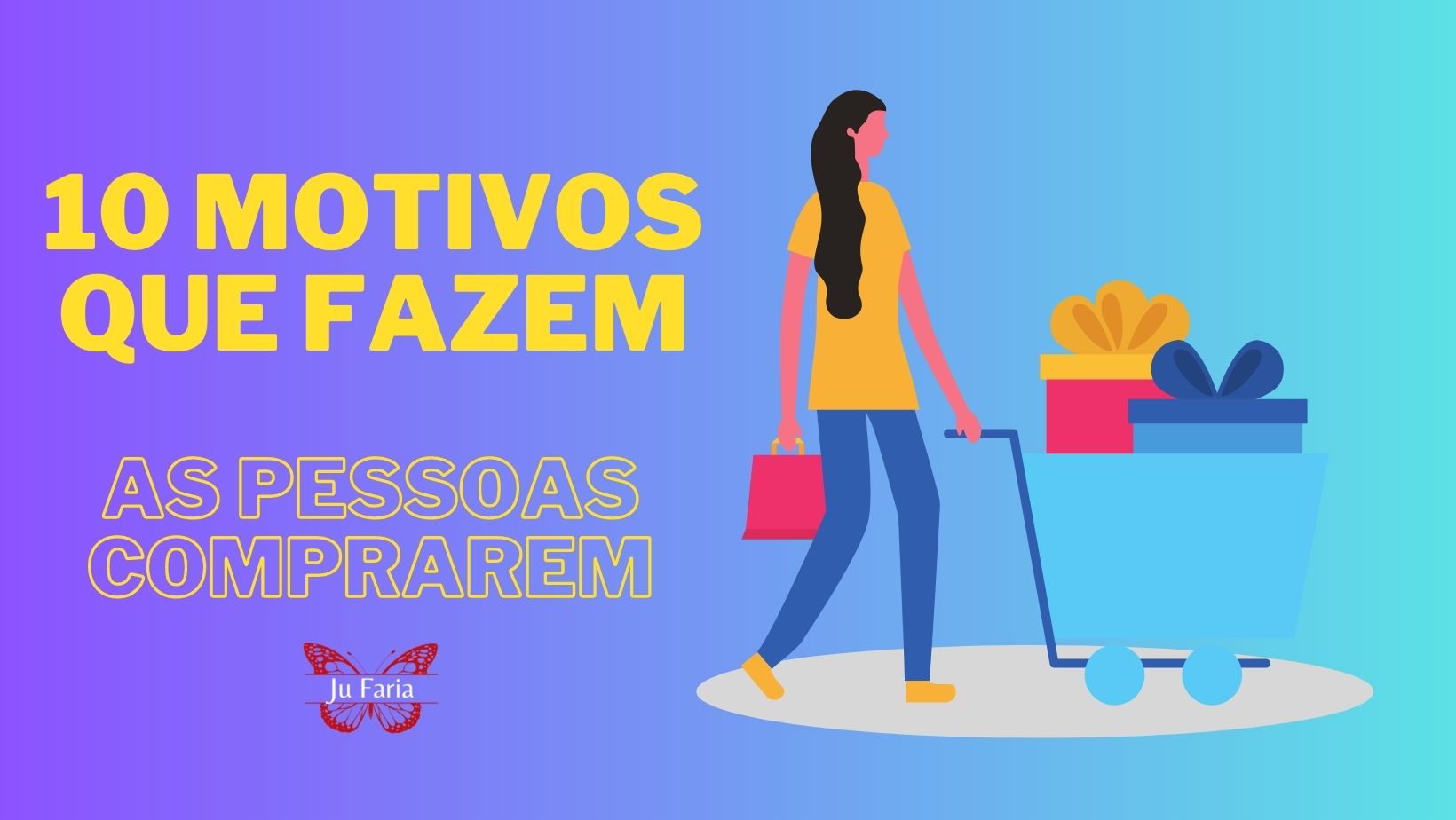 Read more about the article 10 Motivos que Fazem as Pessoas Comprarem