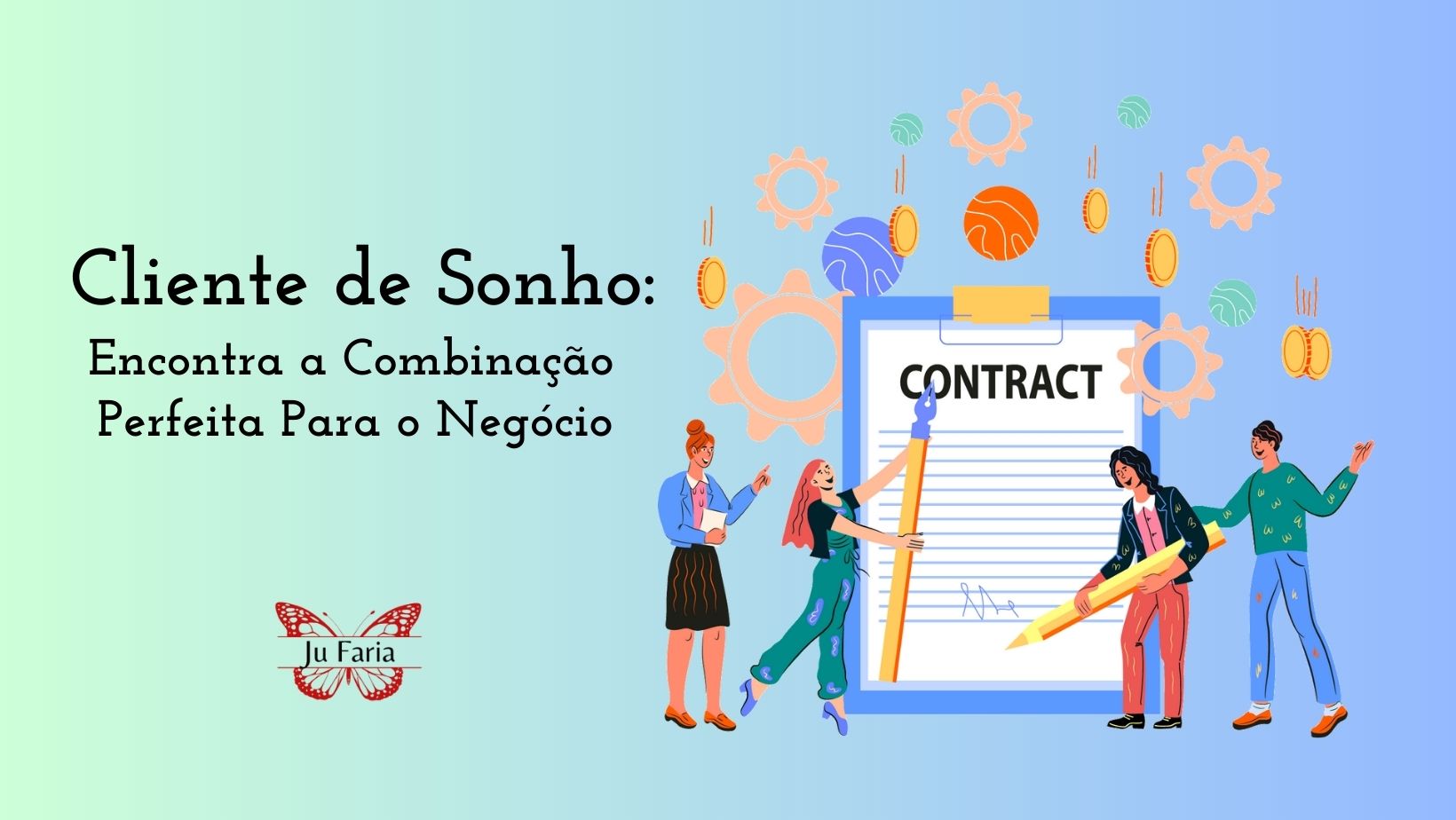 Read more about the article Cliente de Sonho: Encontra a Combinação Perfeita Para o Negócio