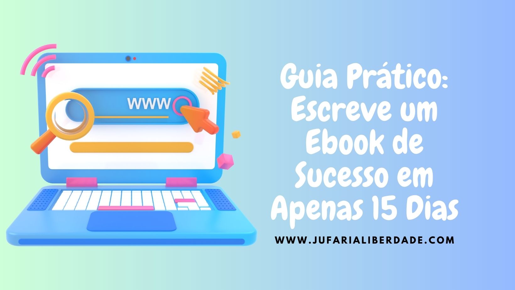 Read more about the article Guia Prático: Escreve um E-book de Sucesso em Apenas 15 Dias