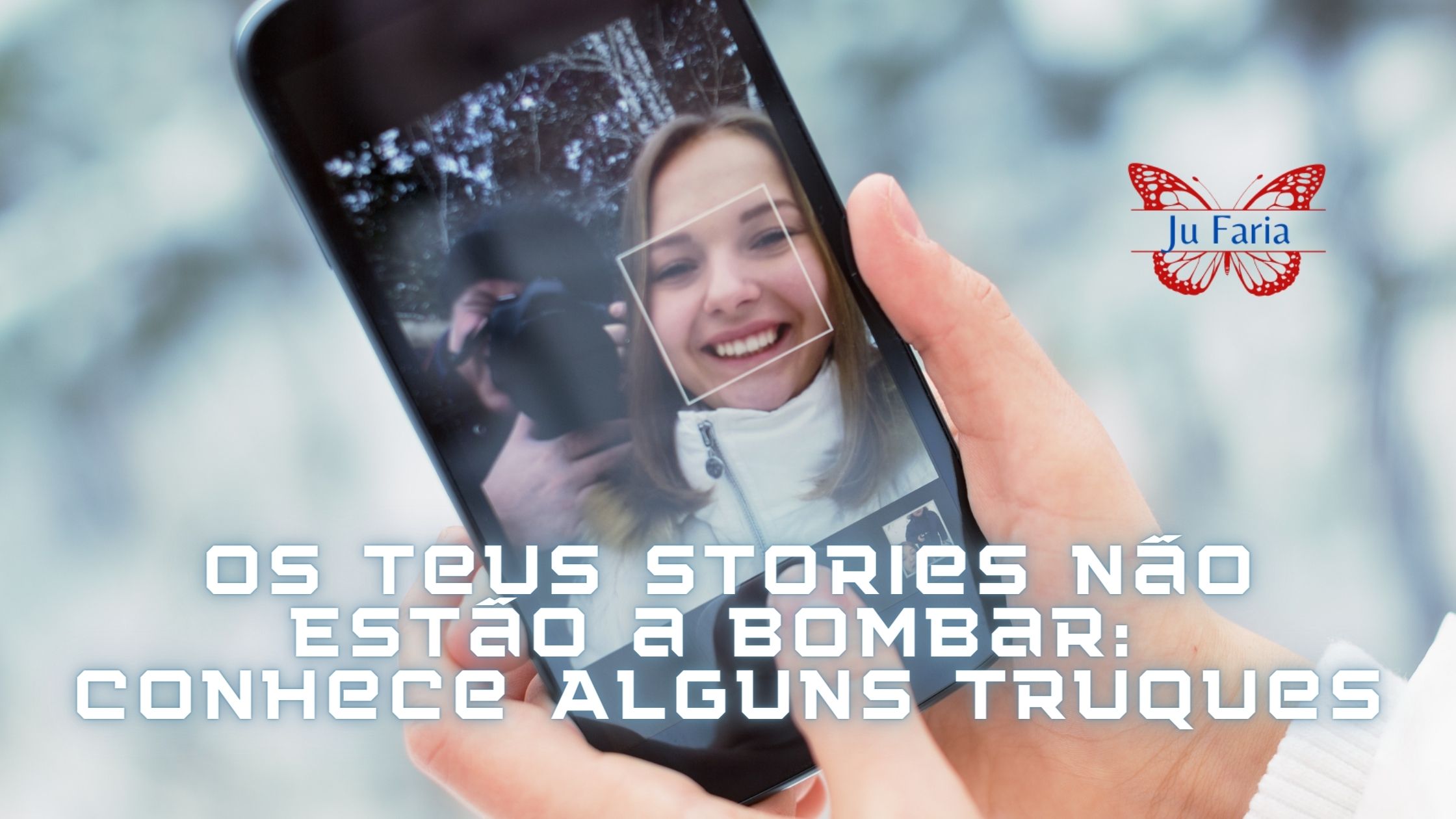 Read more about the article Os Teus Stories Não Estão a Bombar: Conhece Alguns Truques!